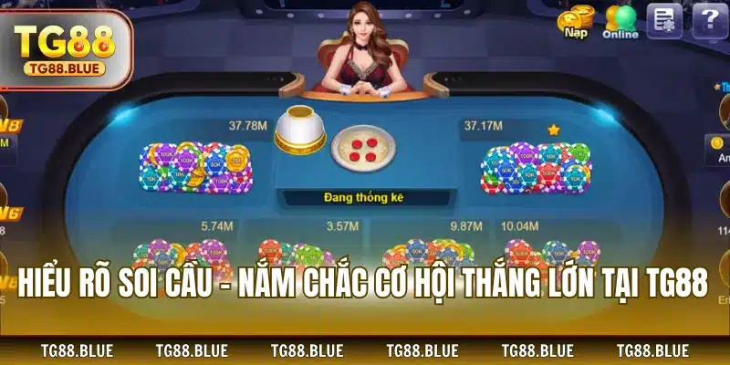 Hiểu rõ soi cầu – Nắm chắc cơ hội thắng lớn tại TG88